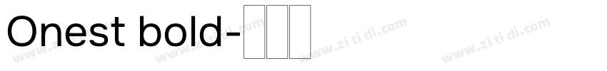 Onest bold字体转换